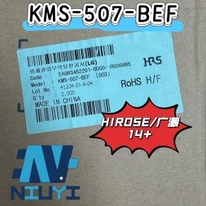 HIROSE KMS-507-BEF CONNECTOR 14+ One-stop Purchase from Trustworthy Electronic Parts Distributor